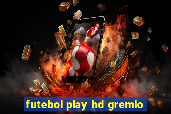 futebol play hd gremio